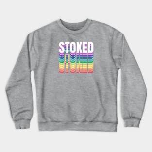 Rainbow Stoked Stacked Colors Crewneck Sweatshirt
